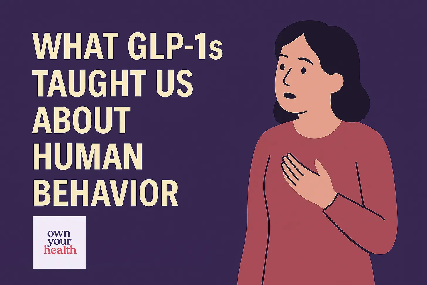 What GLP-1s Taught Us About Human Behavior.webp